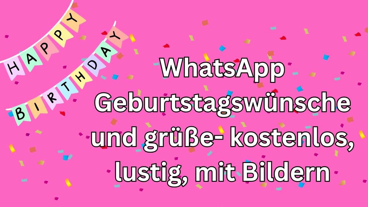 WhatsApp Geburtstagswünsche